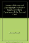 Survey of Numerical Methods for the Solution of Fredholm Integer Equations of the Second Kind