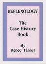 Reflexology the Case History