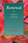 Renewal A Little Book of Courage and Hope