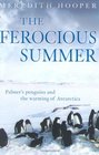 The Ferocious Summer Palmer's Penguins and the Warming of Antarctica