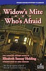 Widow's Mite/ Who's Afraid