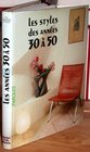 Les Styles des Annees 30 a 50 French Edition