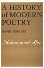 A History of Modern Poetry Modernism and After
