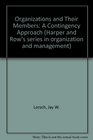 Organizations and Their Members A Contingency Approach