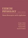 Exercise Physiology Human Bioenergetics and Its Applications with PowerWeb