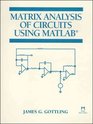 Matrix Analysis of Circuits Using Matlab