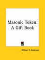 Masonic Token A Gift Book