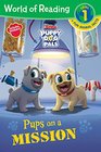 World of Reading Puppy Dog Pals Pups on a Mission