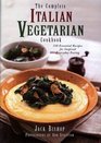 The Complete Italian Vegetarian Cookbook : 350 Essential Recipes for Inspired Everyday Eating
