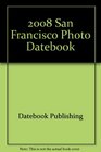 2006 San Francisco Photo Datebook