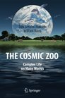 The Cosmic Zoo Complex Life on Many Worlds