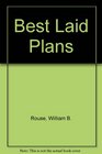 Best Laid Plans