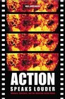Action Speaks Louder  Violence Spectacle and the American Action Movie