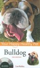 Bulldog Your Happy Healthy Pet