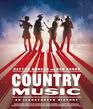 Country Music An Illustrated History