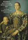 Women in Italian Renaissance Art  Gender Representation and Identity