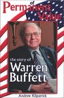 Of Permanent Value The Story of Warren Buffett Abridged Edition