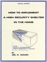 How to Implement a High Security Shelter in the Home