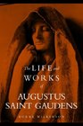 The Life and Works of Augustus Saint Gaudens