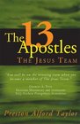 The 13 Apostles The Jesus Team