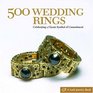 500 Wedding Rings Celebrating a Classic Symbol of Commitment