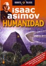 Humanidad/humanity Isaac Asimov