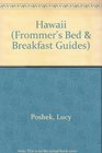 Frommer's Bed and Breakfast Guides Hawaii Oahu Maui Kauai Molokai Hawaii