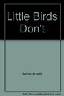 Little Birds Don't 2