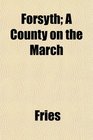 Forsyth A County on the March