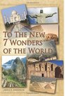 To the New 7 Wonders of the World