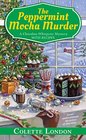 The Peppermint Mocha Murder (Chocolate Whisperer, Bk 5)