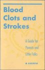 Blood Clots  Strokes A Guide for Parents  Little Folks