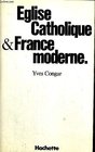Eglise catholique et France moderne  sciences humaines