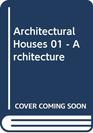 Architectural Houses 01  Architecture