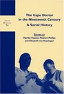 The Cape Doctor in the Nineteenth Century A Social History