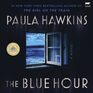 The Blue Hour: A Novel