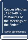 Caucus Minutes 190149 v 2 Minutes of the Meetings of the Federal Parliamentary Labour Party