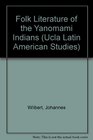Folk Literature of the Yanomami Indians