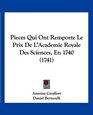 Pieces Qui Ont Remporte Le Prix De L'Academie Royale Des Sciences En 1740