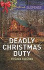 Deadly Christmas Duty (Covert Operatives, Bk 2) (Love Inspired Suspense, No 715)