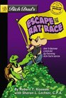 Rich Dad's Escape From The Rat Race How Rich Dad's Advice Made A Poor Kid Rich