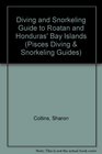 Diving and Snorkeling Guide to Roatan  Honduras' Bay Islands