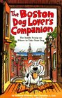 The  Dog Lover's Companion to Boston