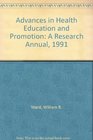 Advances in Health Education and Promotion A Research Annual 1991