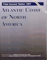 Tidal Current Tables 1997 Atlantic Coast of North America