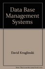 Data Base Management Systems A Guide to Microcomputer Software