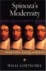 Spinoza's Modernity Mendelssohn Lessing and Heine