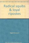 Radical squibs  loyal ripostes Satirical pamphlets of the regency period 18191821