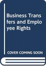 Business Transfers and Employee Rights