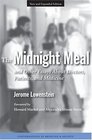 The Midnight Meal and Other Essays About Doctors Patients and Medicine